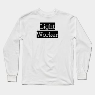 Light Worker Long Sleeve T-Shirt